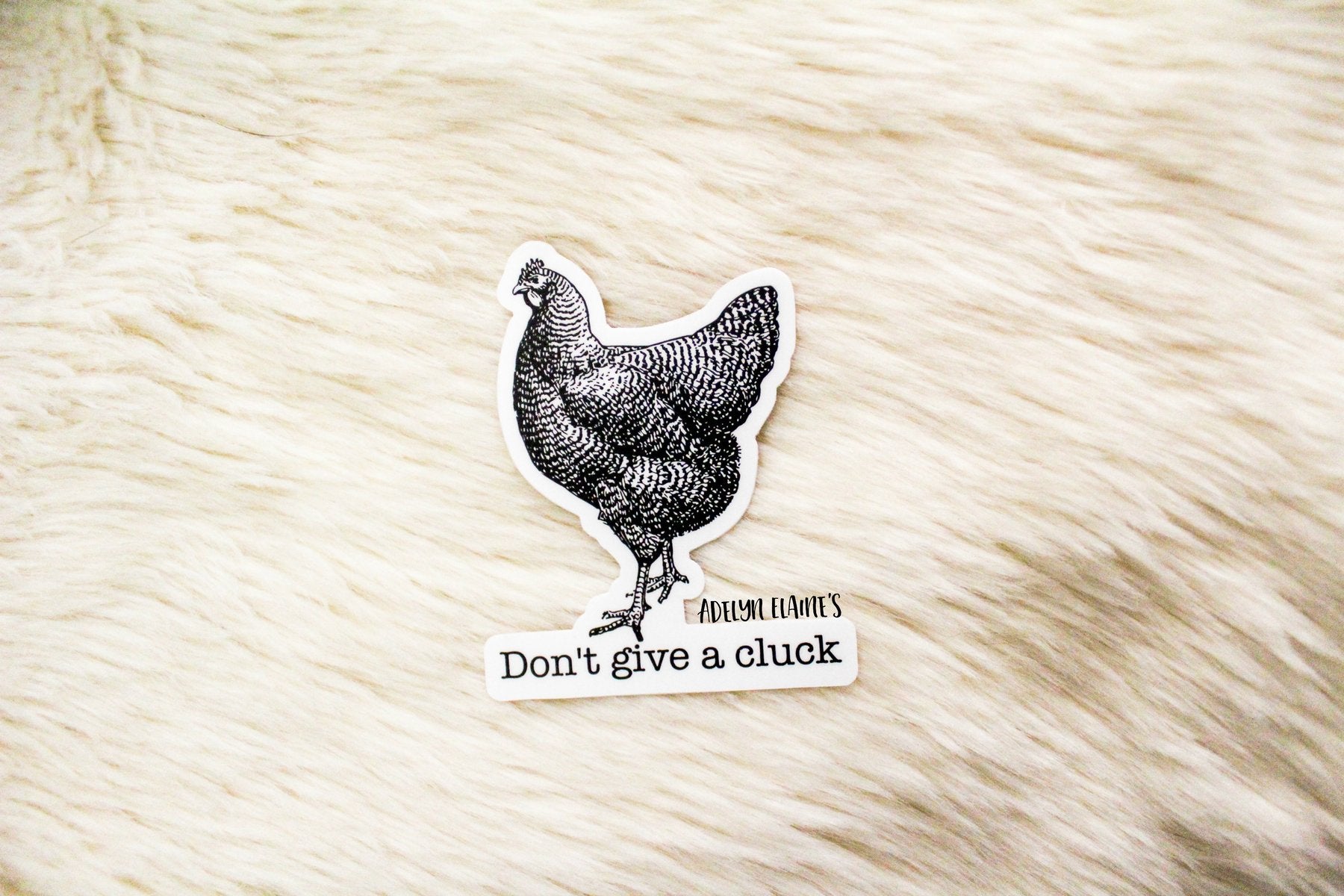 Don't Give a Cluck Sticker