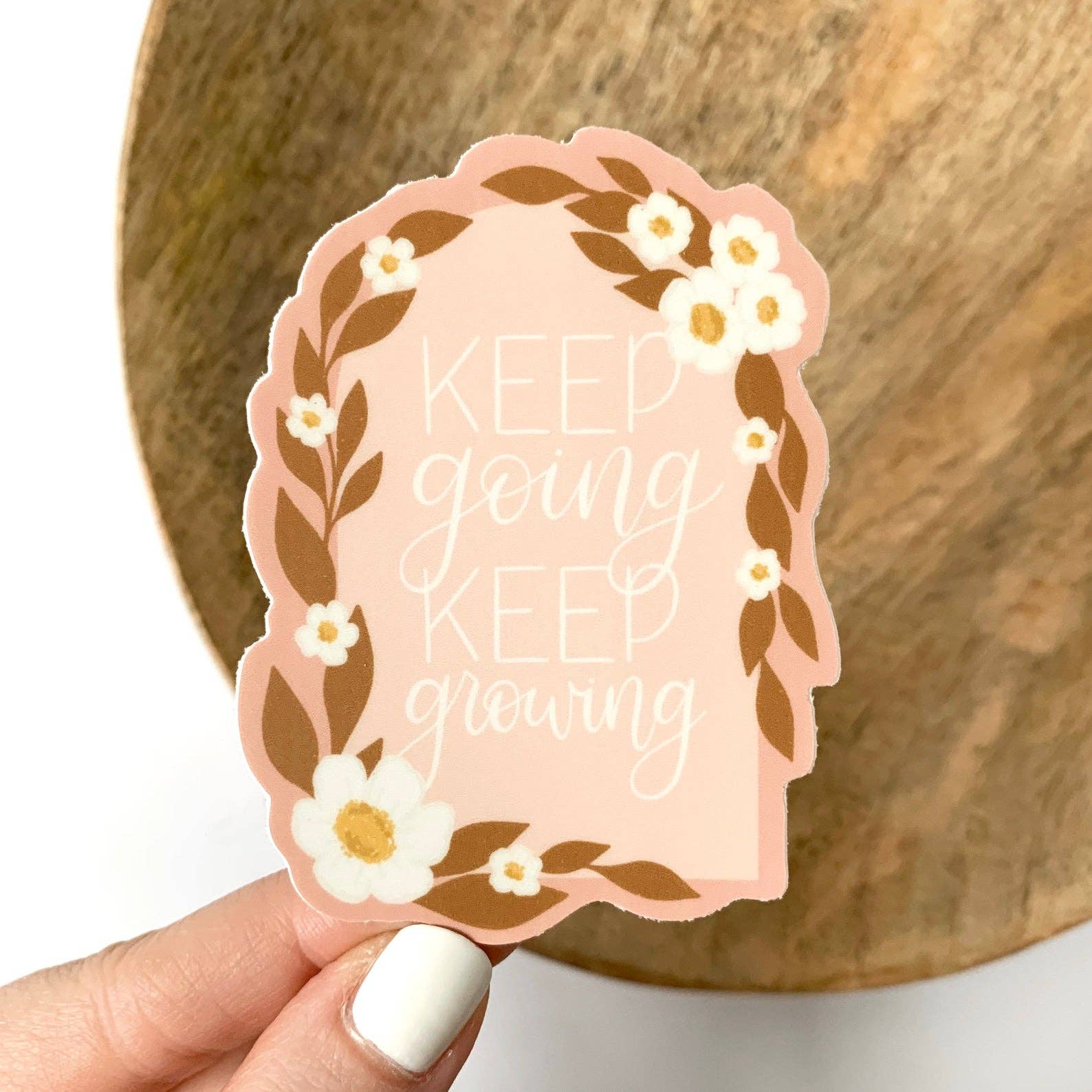 Keep Going Keep Growing Sticker