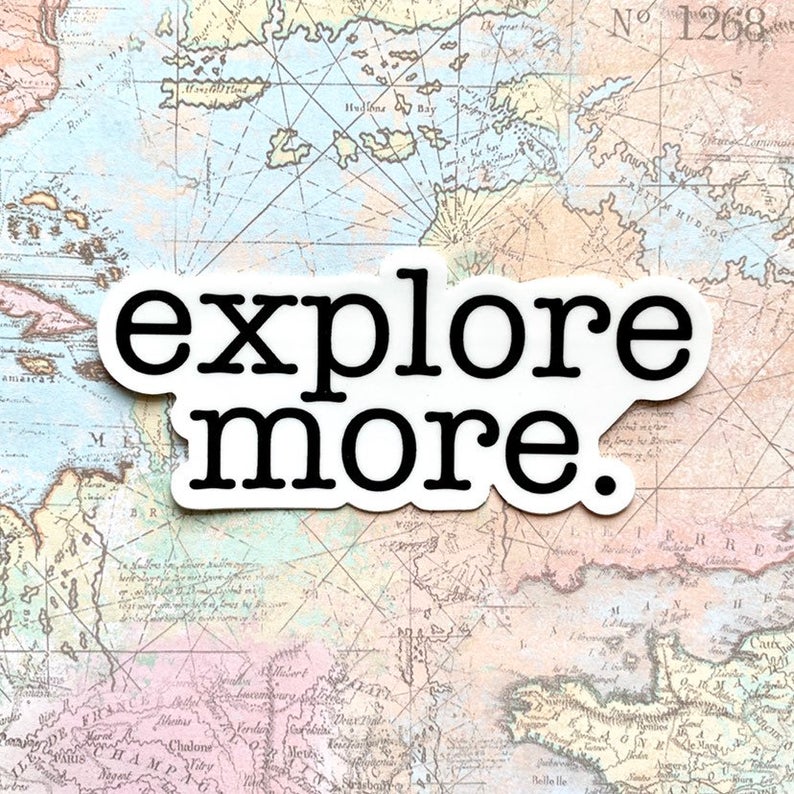 Explore More Sticker