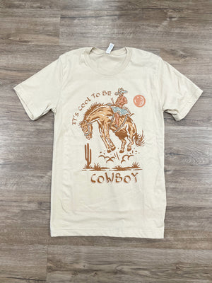 It's Cool to be Cowboy Tee