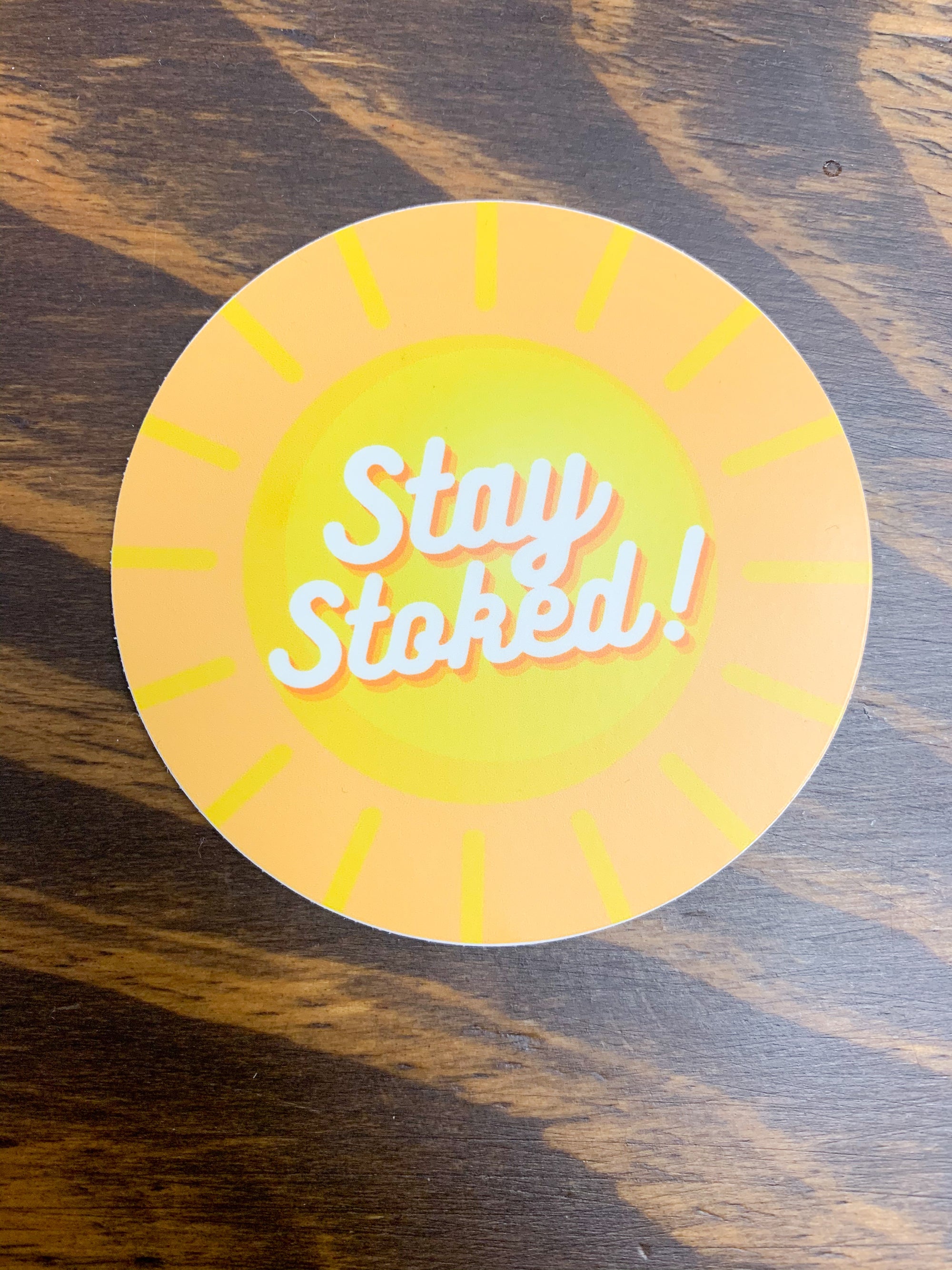 Stay Stoked Sticker